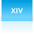 XIV