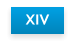 XIV
