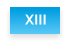 XIII