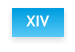 XIV